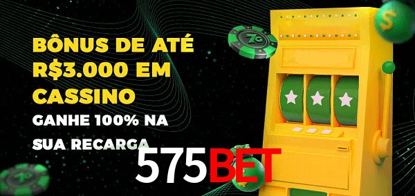 575Bet melhor bônus de depósito
